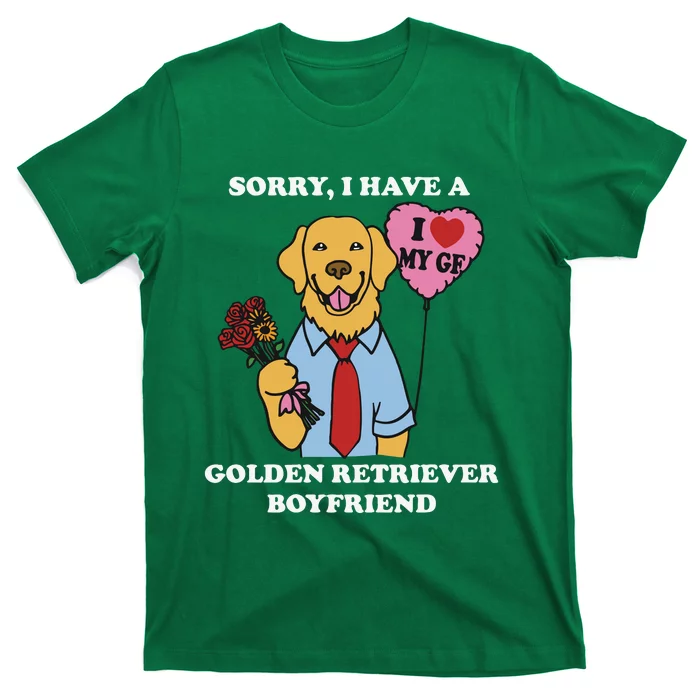 Sorry I Have A Golden Retriever Boyfriend T-Shirt