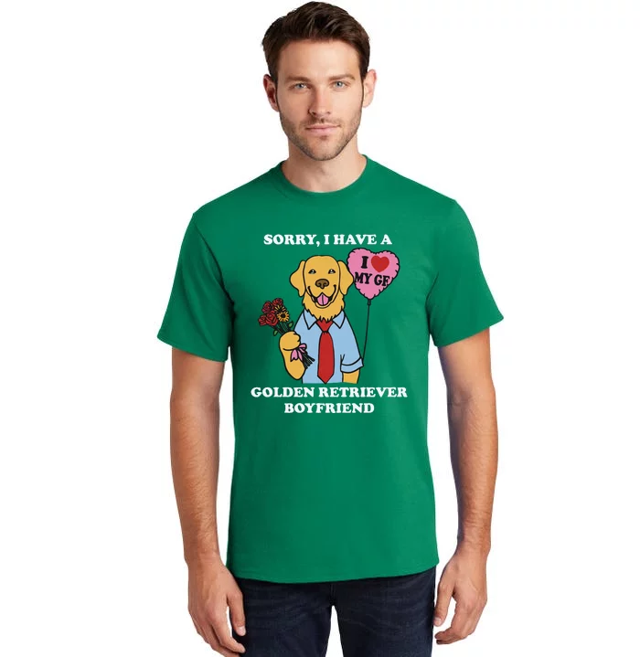 Sorry I Have A Golden Retriever Boyfriend Tall T-Shirt