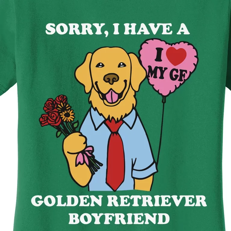 Sorry I Have A Golden Retriever Boyfriend Women's T-Shirt