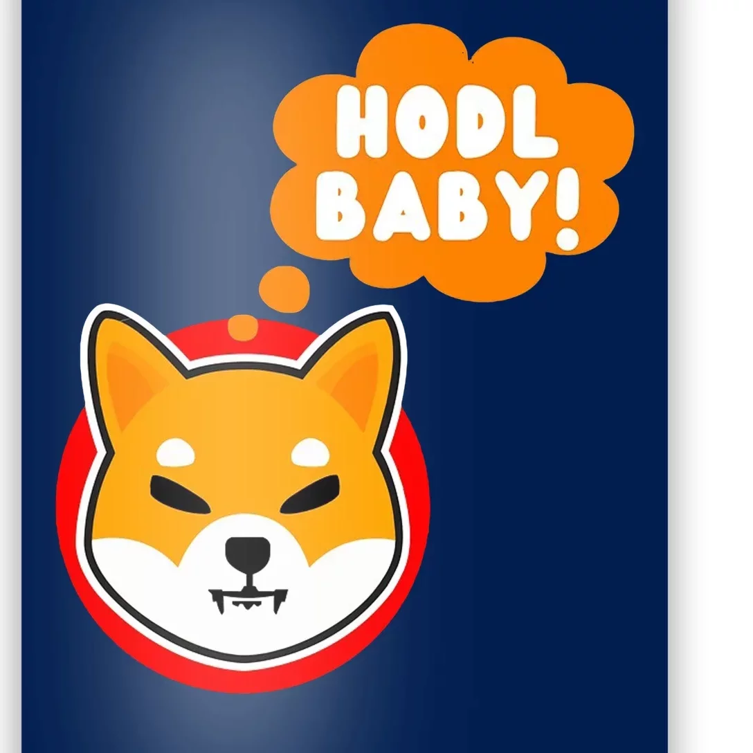 Shiba Inu Hodl Baby Poster