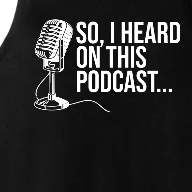 So I Heard On This Podcast Novelty Microphone Funny Gift Ladies Tri-Blend Wicking Tank