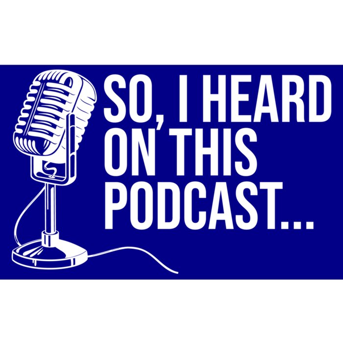 So I Heard On This Podcast Novelty Microphone Funny Gift Bumper Sticker