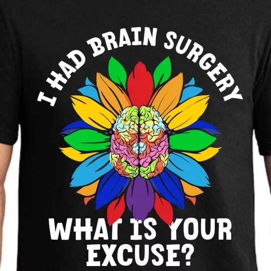 Sunflower I Had Brain Surgery WhatS Your Excuse Brain Tumor Pajama Set