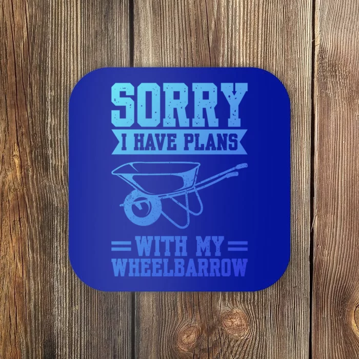 Sorry I Have Plans With My Wheelbarrow Construction Worker Funny Gift Coaster