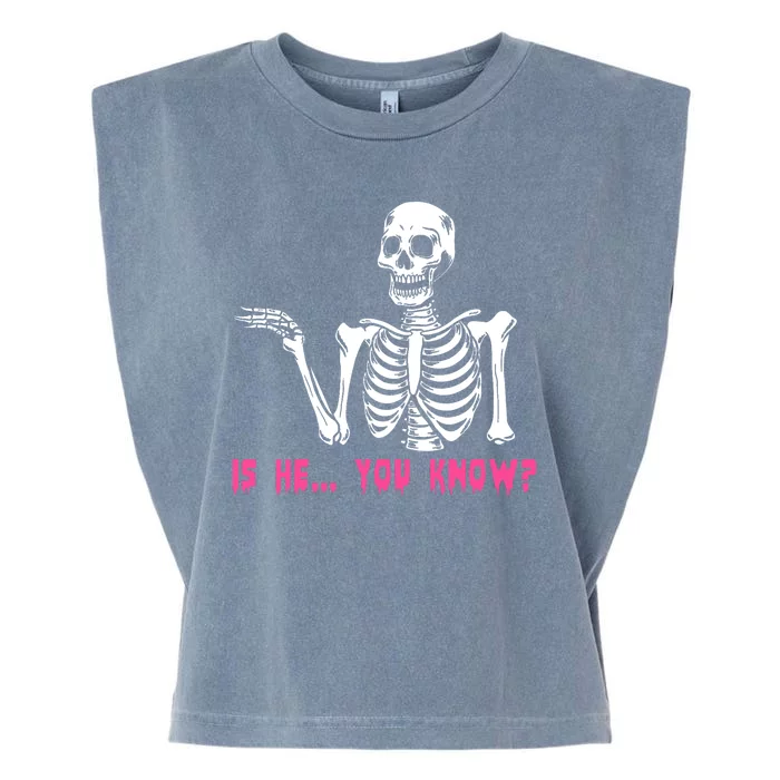 Skeleton Is He You Know Meme Garment-Dyed Women's Muscle Tee