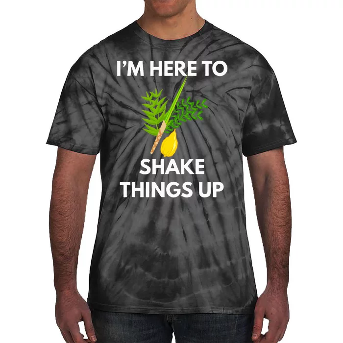 Sukkot IM Here To Shake Things Up Lulav Etrog Jewish Sukkah Tie-Dye T-Shirt