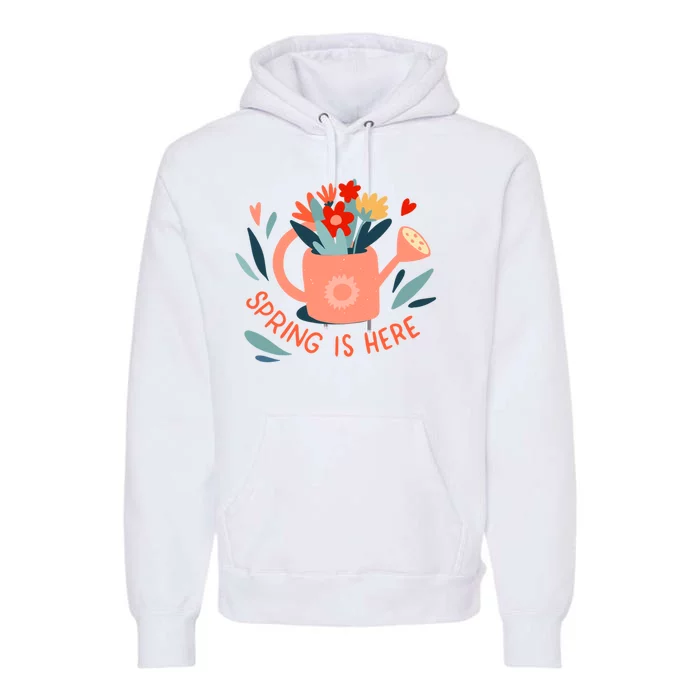 Spring Is Here Gardening Floral Premium Hoodie