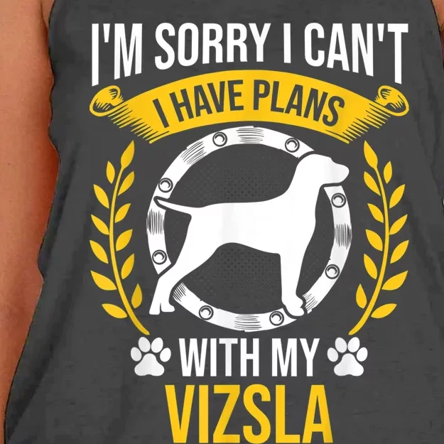 Sorry I Have Plans With My Vizsla Dog Lover Women's Knotted Racerback Tank