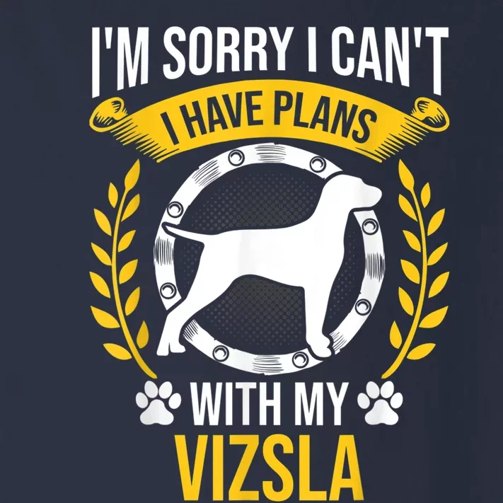 Sorry I Have Plans With My Vizsla Dog Lover Toddler Long Sleeve Shirt