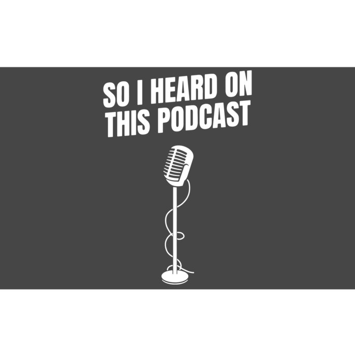 So I Heard On This Podcast Bumper Sticker