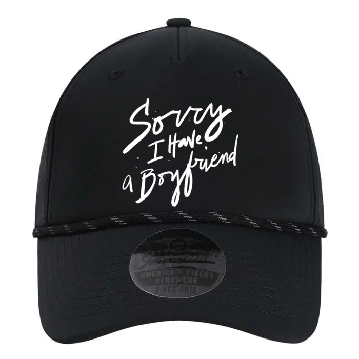 Sorry I Have A Boyfriend Great Gift Hot Girl's Funny Not Dating Funny Gift Performance The Dyno Cap