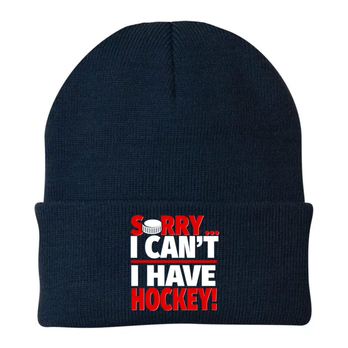 Sorry I Have Hockey Hockey Coach Or Hockey Player Gift Knit Cap Winter Beanie