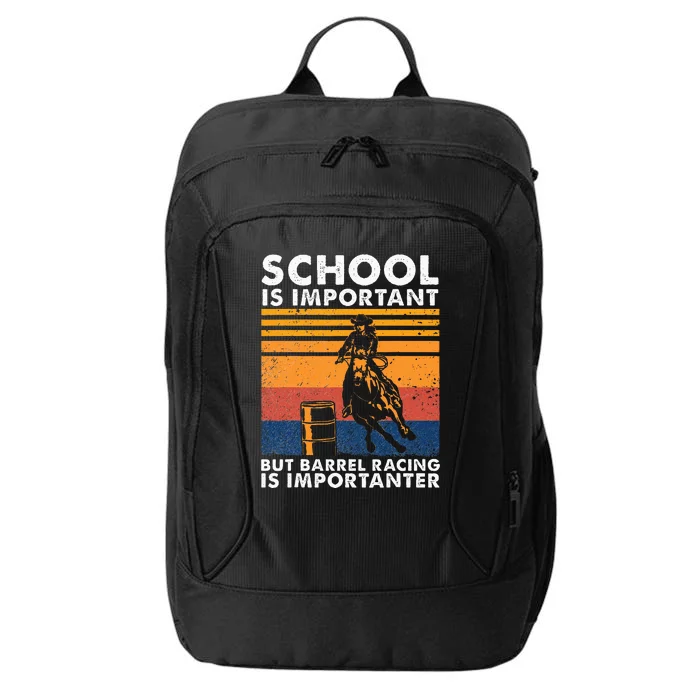 School Is Important But Barrel Racing Is Importanter Funny City Backpack