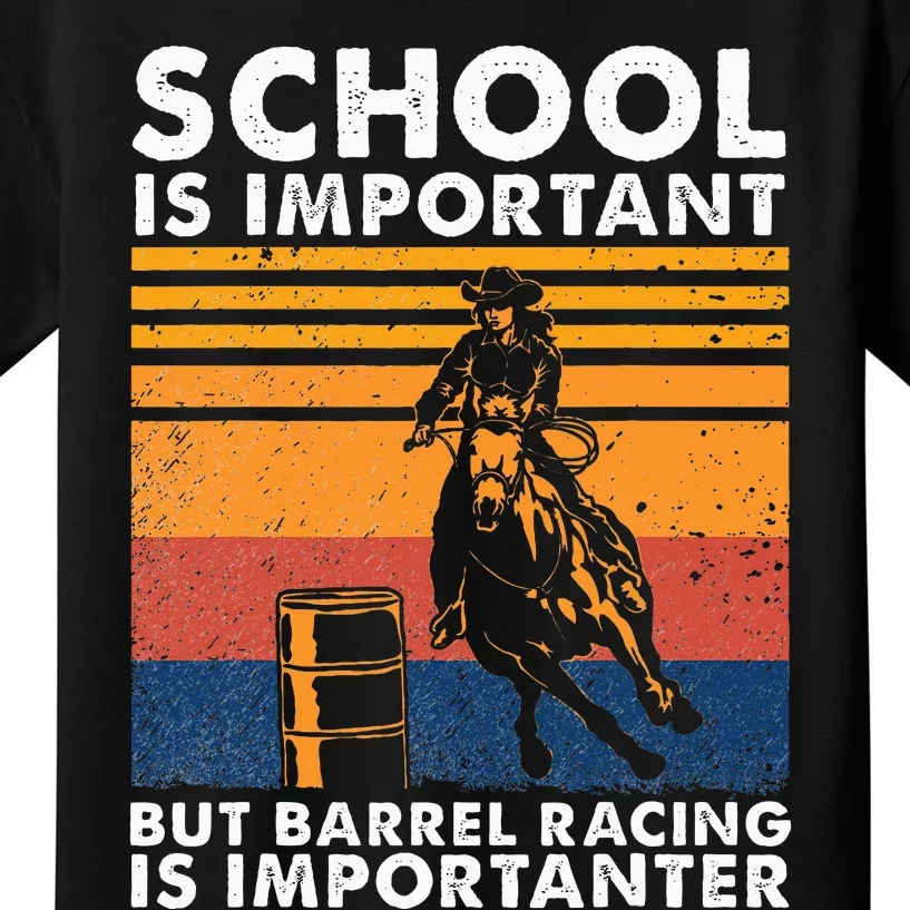 School Is Important But Barrel Racing Is Importanter Funny Kids T-Shirt