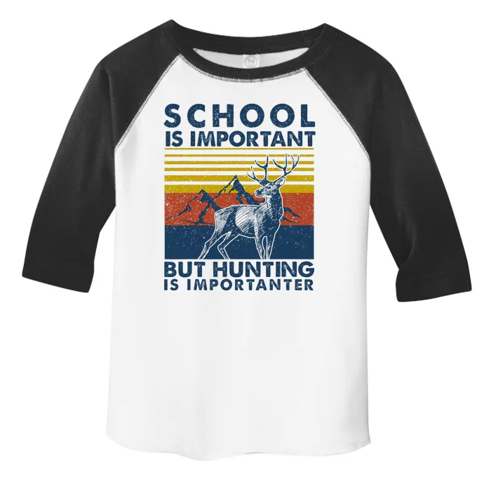 School Is Important But Hunting Is Importanter Deer Hunting Toddler Fine Jersey T-Shirt