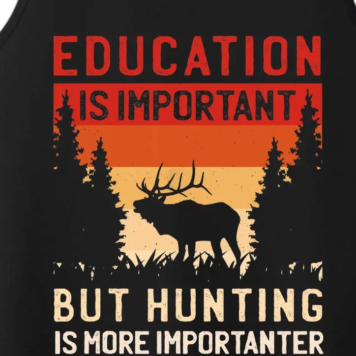 School Is Important But Hunting Is Importanter Deer Hunting Performance Tank