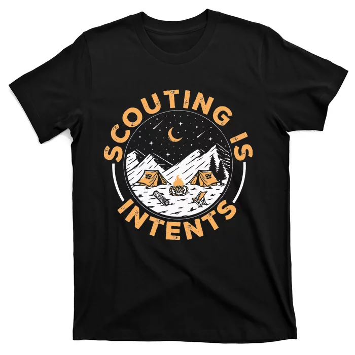 Scouting Is Intents Scout Funny Camping T-Shirt