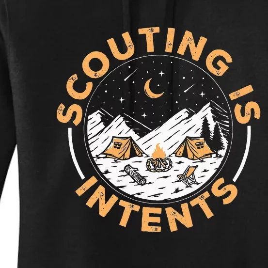 Scouting Is Intents Scout Funny Camping Women's Pullover Hoodie