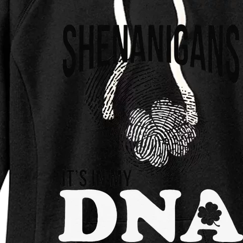 Shenanigans It's In My DNA Green Saint Patricks Day Women's Fleece Hoodie