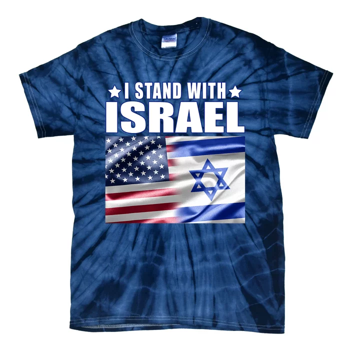 Support Israel I Stand With Israel Tie-Dye T-Shirt