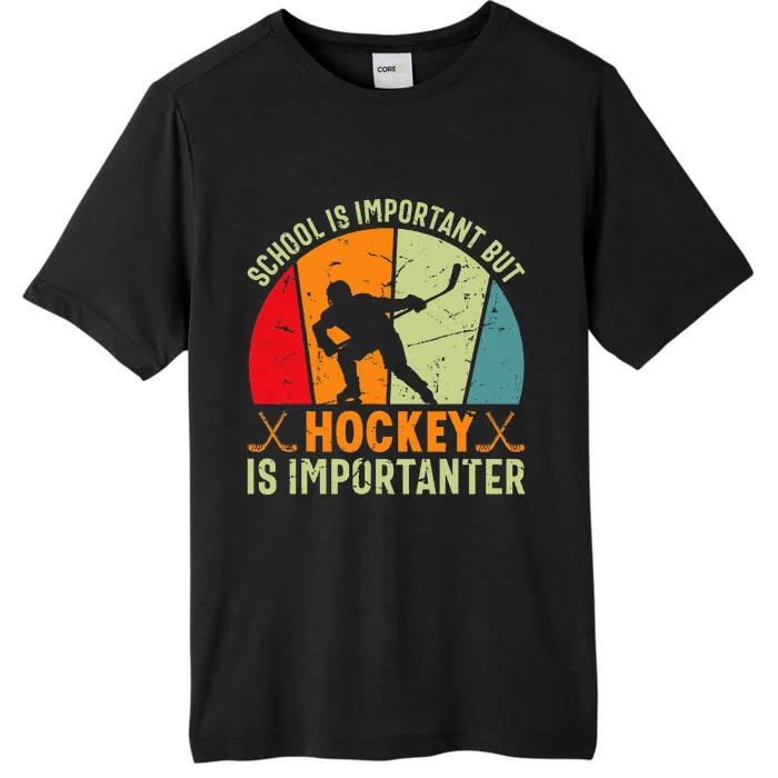 School Is Important But Hockey Is Importanter Ice Hockey ChromaSoft Performance T-Shirt