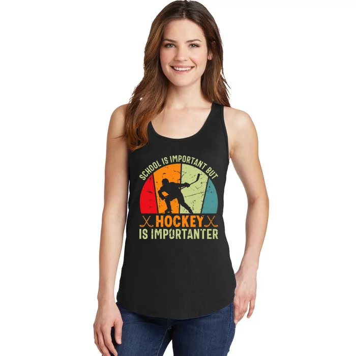 School Is Important But Hockey Is Importanter Ice Hockey Ladies Essential Tank