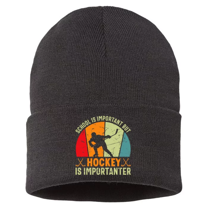 School Is Important But Hockey Is Importanter Ice Hockey Sustainable Knit Beanie