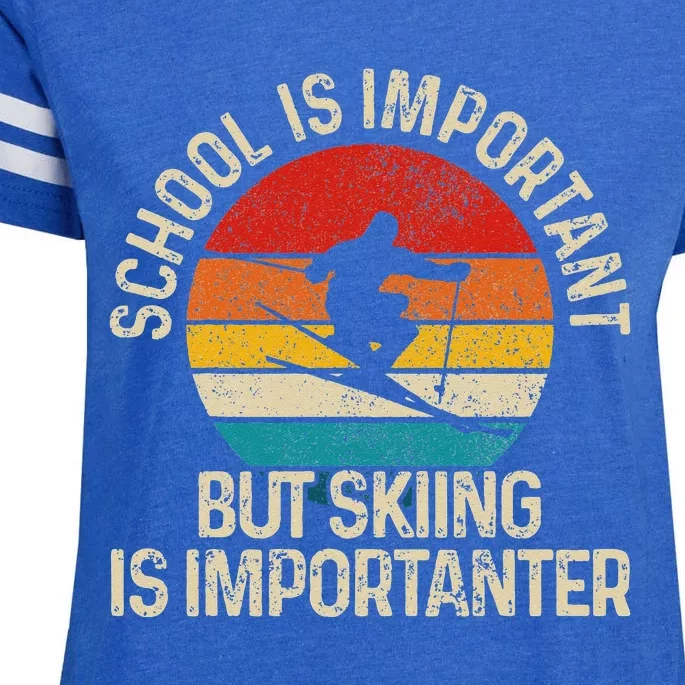 School Is Important But Skiing Is Importanter Ski Funny Gift Enza Ladies Jersey Football T-Shirt