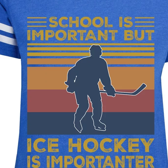 School Is Important But Ice Hockey Is Importanter Funny Gift Funny Gift Enza Ladies Jersey Football T-Shirt