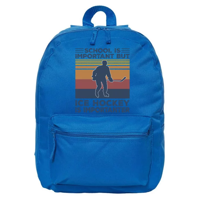 School Is Important But Ice Hockey Is Importanter Funny Gift 16 in Basic Backpack