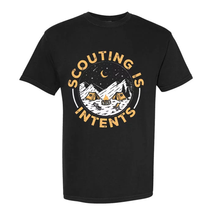 Scouting Is Intents Scout Funny Camping Garment-Dyed Heavyweight T-Shirt