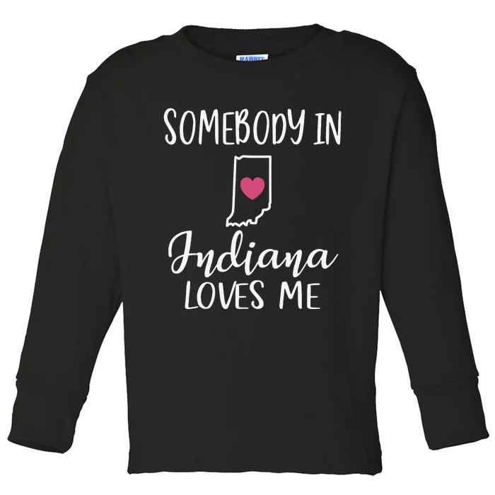 Somebody In Indiana Loves Me Heart Home State Map Toddler Long Sleeve Shirt