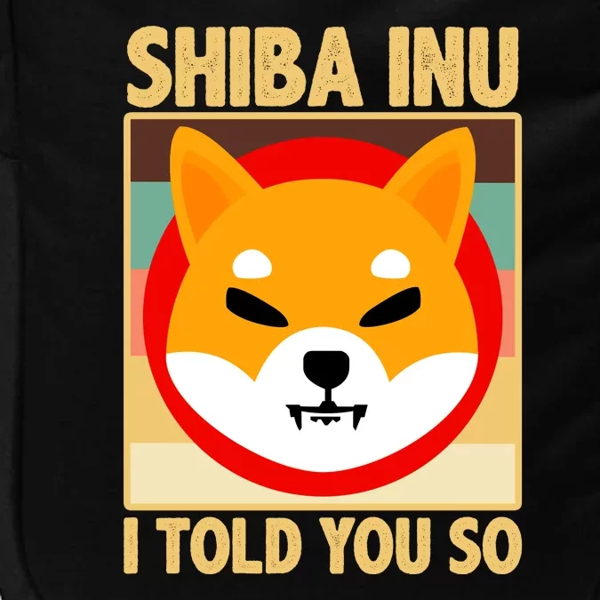 Shiba Inu I Told You So Impact Tech Backpack