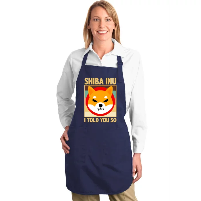 Shiba Inu I Told You So Full-Length Apron With Pocket