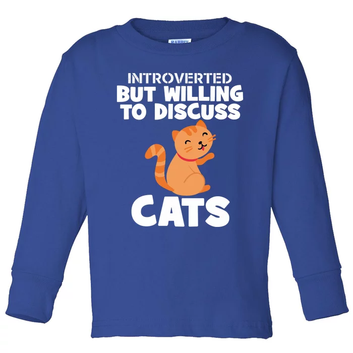 Sarcastic Introverts Introverted But Willing To Discuss Cats Gift Toddler Long Sleeve Shirt