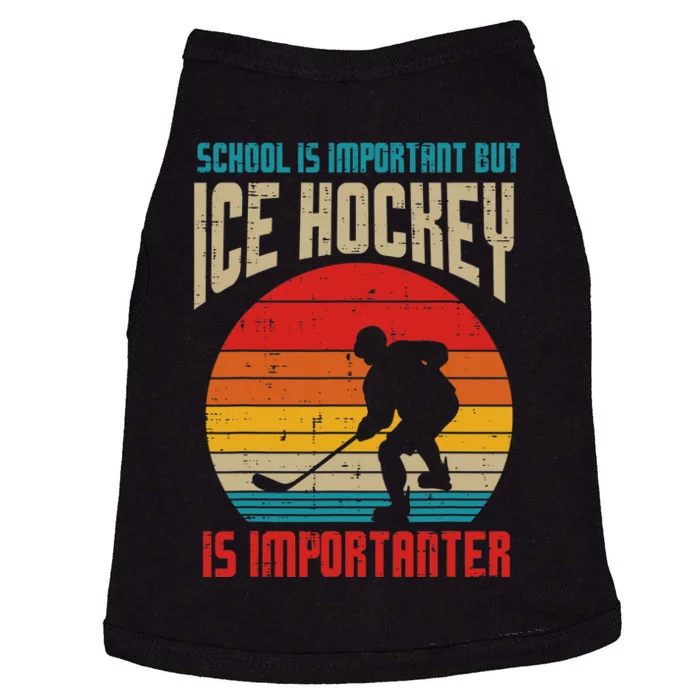 School Important Ice Hockey Importanter Funny Doggie Tank