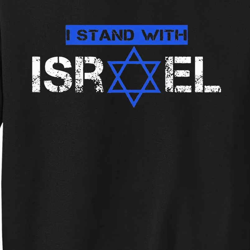 Support Israel I Stand With Israel Flag Pullover Tall Sweatshirt