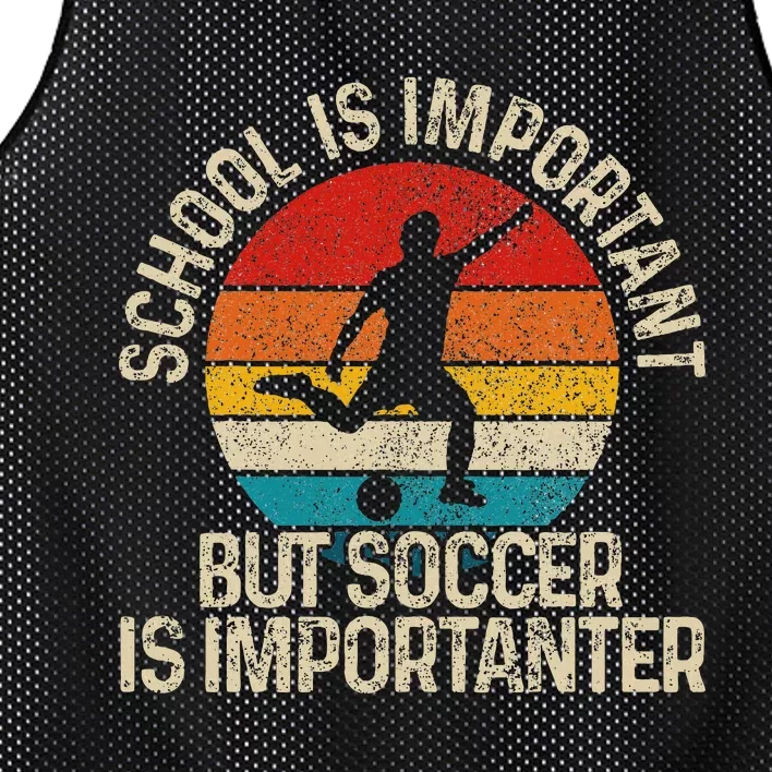 School Is Important But Soccer Is Importanter Funny Gift Mesh Reversible Basketball Jersey Tank