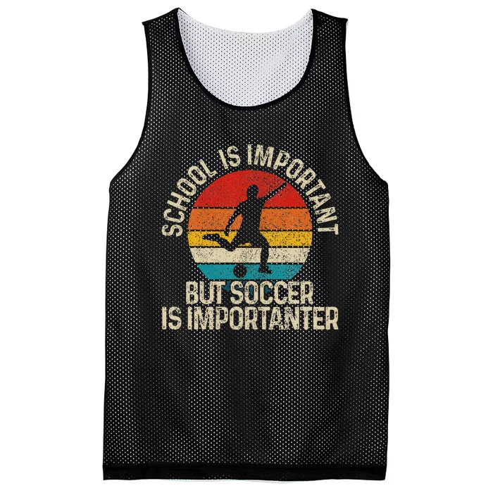 School Is Important But Soccer Is Importanter Funny Gift Mesh Reversible Basketball Jersey Tank