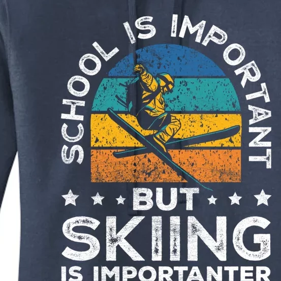 School Is Important But Skiing Is Importanter Ski Lover Gift Women's Pullover Hoodie