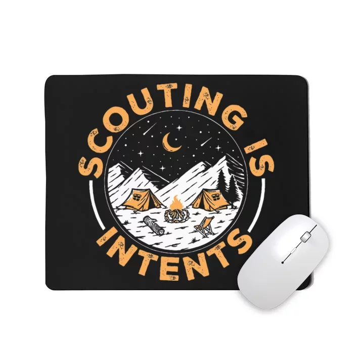 Scouting Is Intents Scout Funny Camping Mousepad