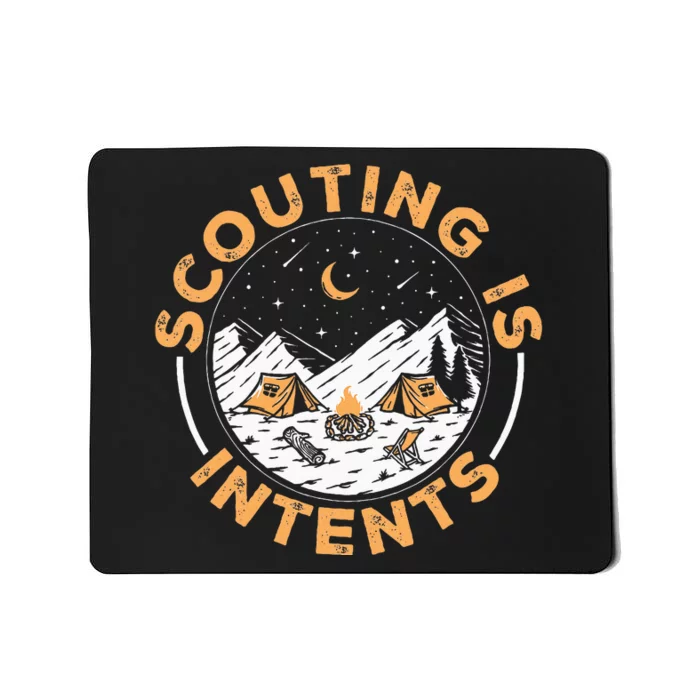 Scouting Is Intents Scout Funny Camping Mousepad