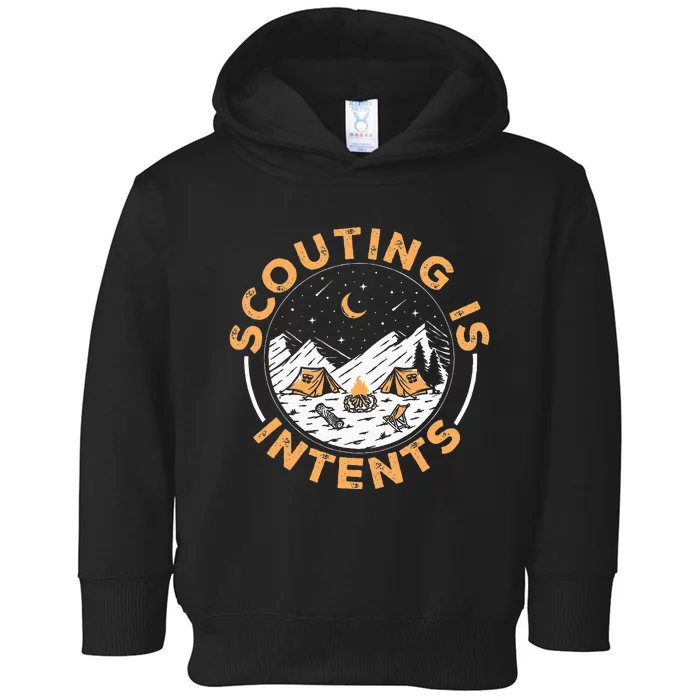 Scouting Is Intents Scout Funny Camping Toddler Hoodie