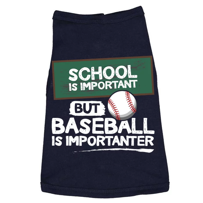 School Is Important But Baseball Is Importanter Doggie Tank