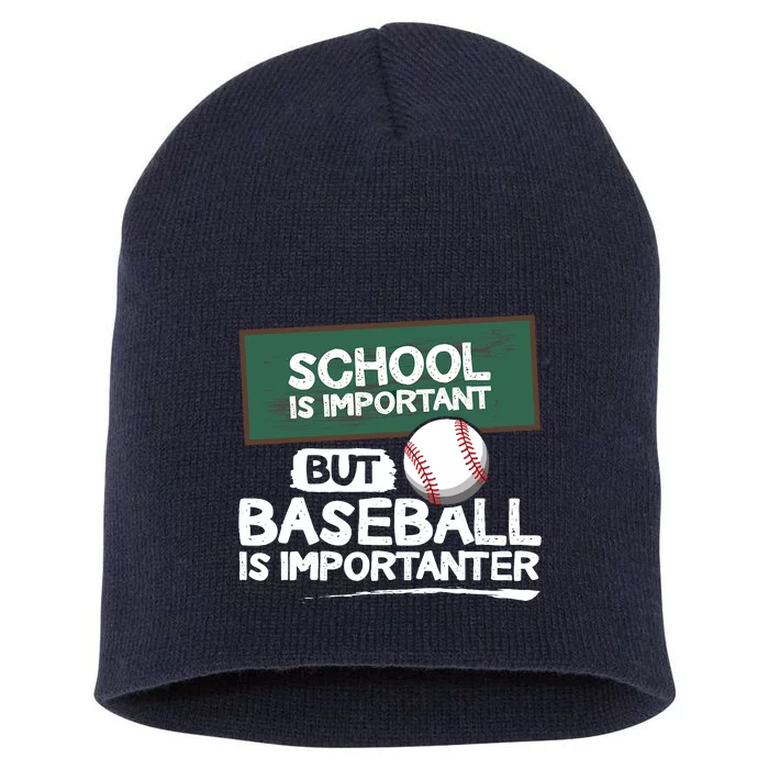 School Is Important But Baseball Is Importanter Short Acrylic Beanie