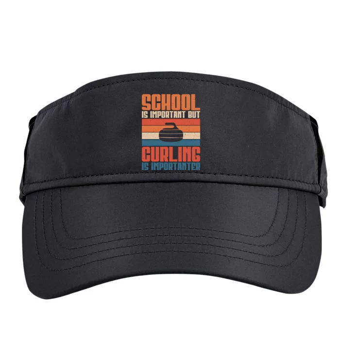 School Is Important But Curling Is Importanter Curling Gift Adult Drive Performance Visor