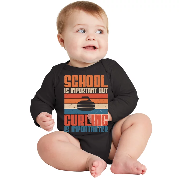 School Is Important But Curling Is Importanter Curling Gift Baby Long Sleeve Bodysuit