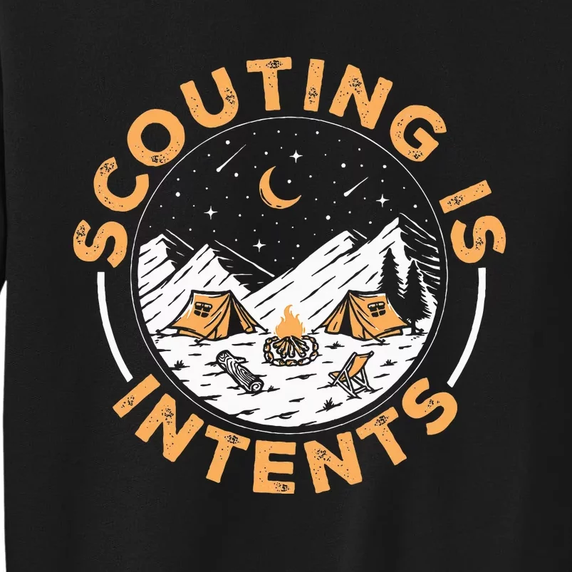 Scouting Is Intents Scout Funny Camping Sweatshirt