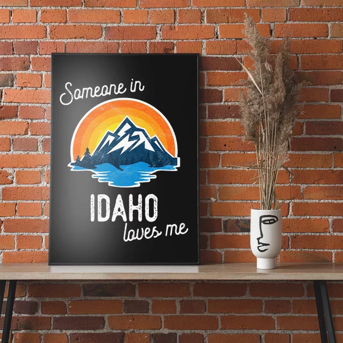 Someone In Idaho Loves Me Poster