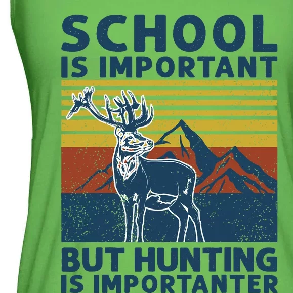 School Is Important But Hunting Is Importanter Deer Hunting Ladies Essential Flowy Tank